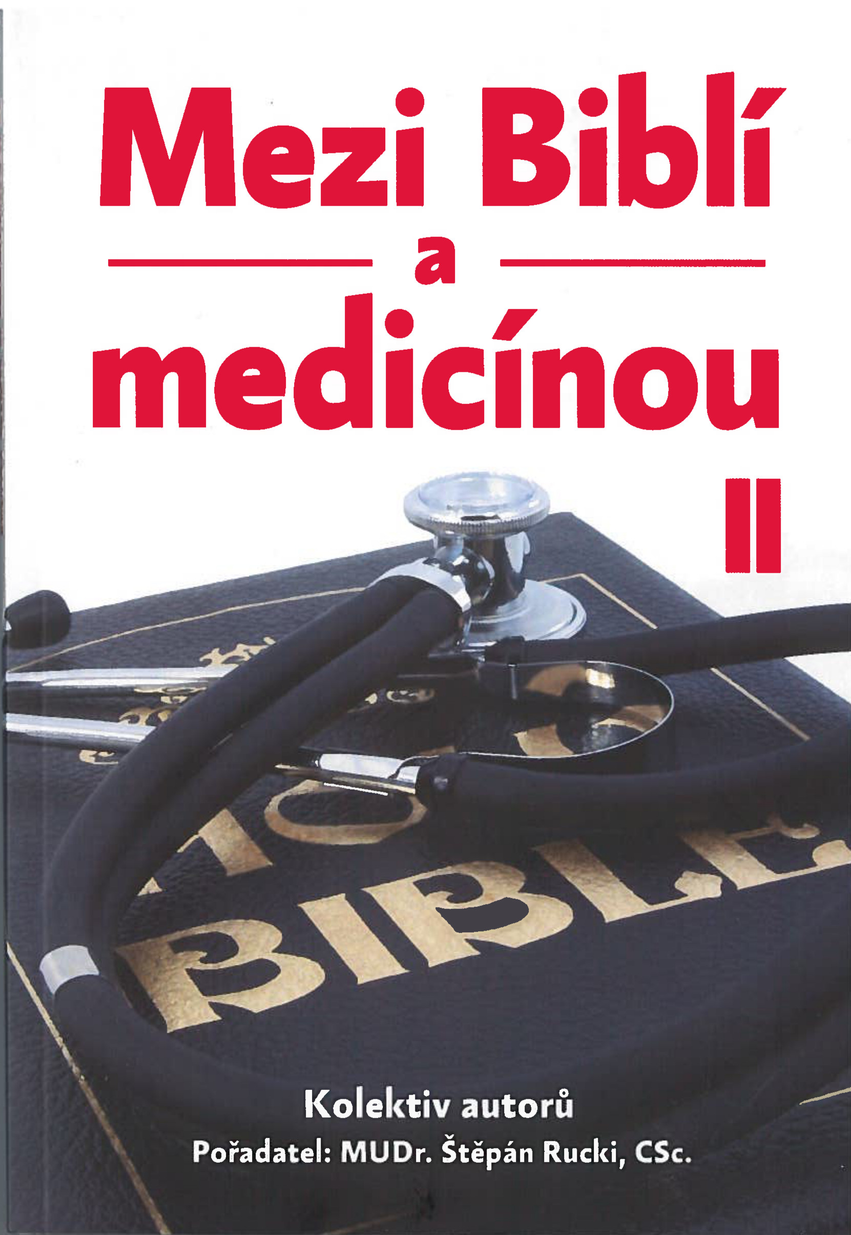 Mezi Biblí a medicínou 2